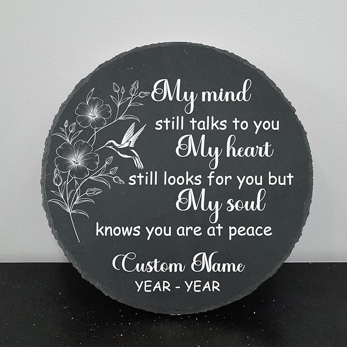 Slate Memorial Garden Stone Personalized, Hummingbird Stepping Stones Memorial Gifts for Loss of Loved One, Sympathy Stone, Memorial Plaque, My Mind Still Talks to You TNP42 (1, Round)