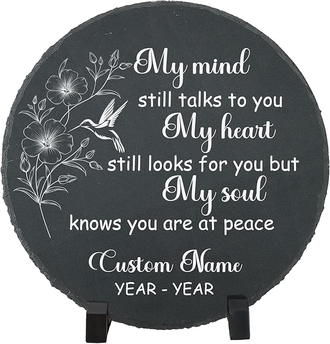 Slate Memorial Garden Stone Personalized, Hummingbird Stepping Stones Memorial Gifts for Loss of Loved One, Sympathy Stone, Memorial Plaque, My Mind Still Talks to You TNP42 (1, Round)